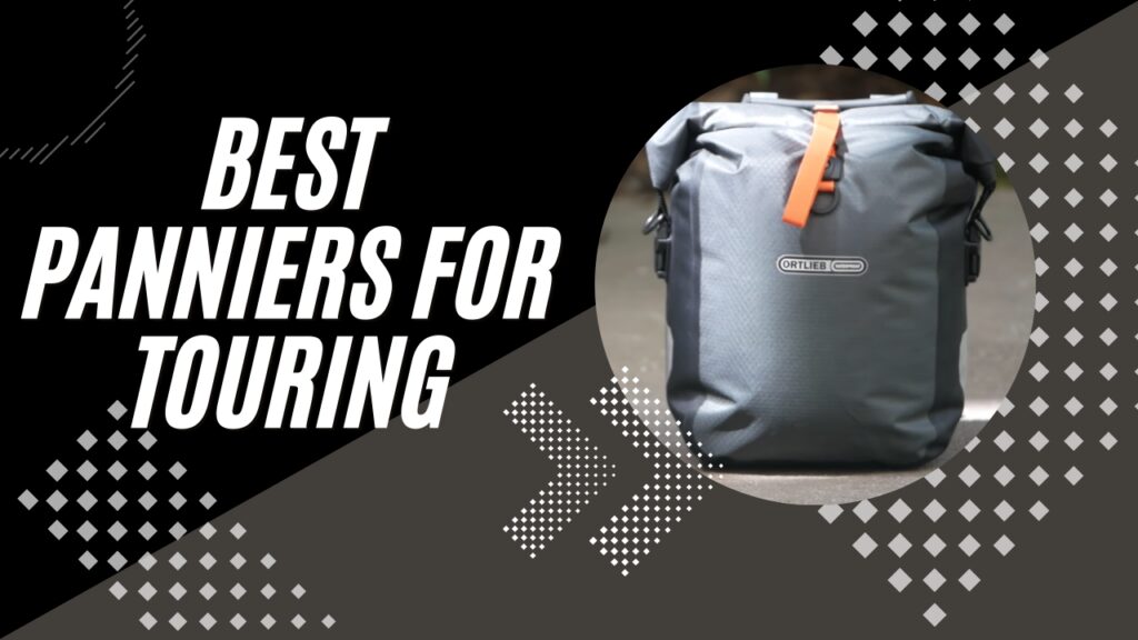 Best Panniers for Touring