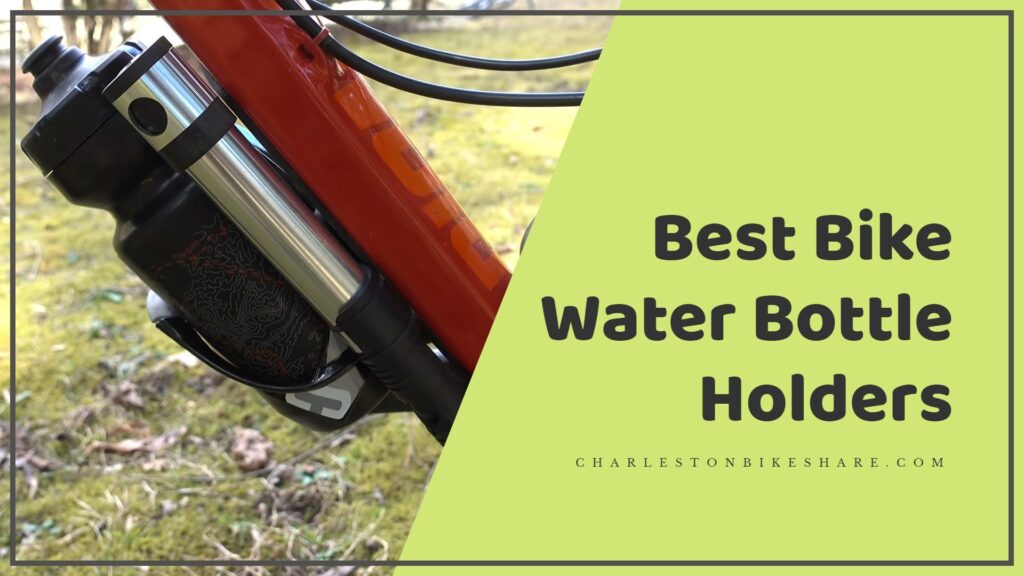 Best Bike Water Bottle Holders